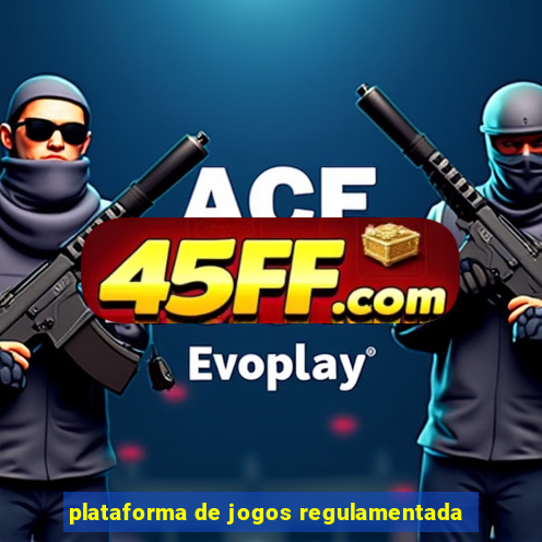 plataforma de jogos regulamentada